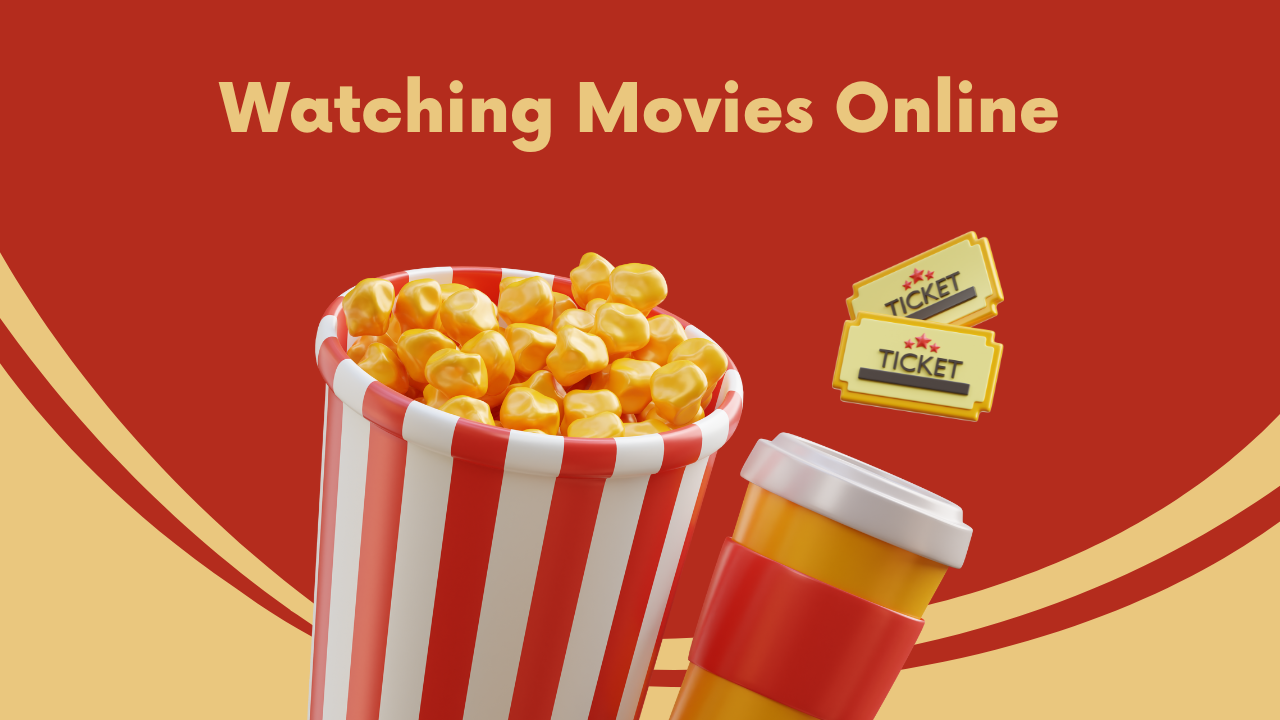 Watching Movies Online